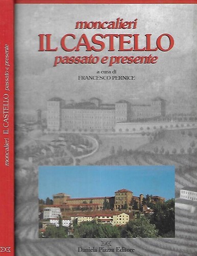 Moncalieri castello passato - il,